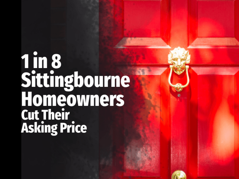1 in 8 Sittingbourne Homeowners Cut Their Asking&nbsp;Price